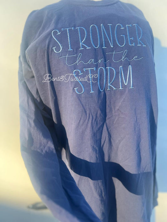 Embroidered: comfort colors - stronger than the storm
